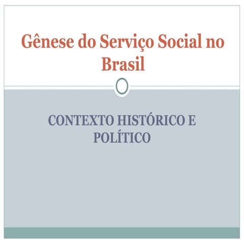 Gênese do Serviço Social no Brasil Aula serviço socialppt | PPT