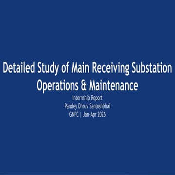 Comprehensive Internship Report on Main Receiving Substation Operations ...