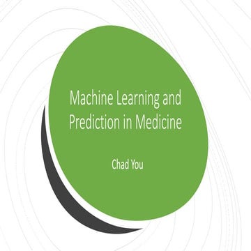 Machine Learning and Prediction in Medicine