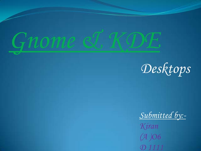 Gnome and kde