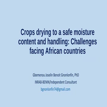 Crops drying to a safe moisture content and handling: challenges facing Afric...