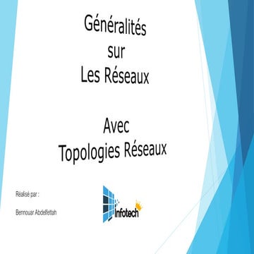 Généralités sur les réseaux et Topologies  