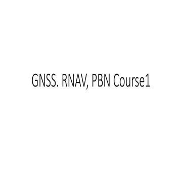 GNSS. RNAV, PBN Course outline with guidelines