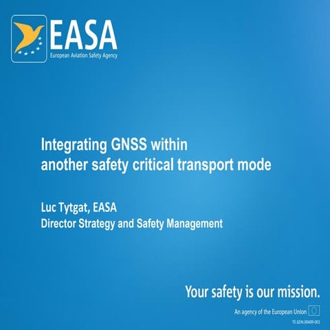 Integrating GNSS within another safety critical transport mode