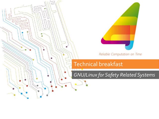 Gnu linux for safety related systems