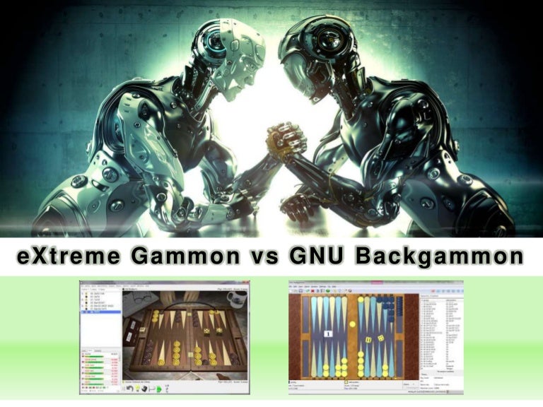 GNU Backgammon vs eXtremeGammon my favourite features