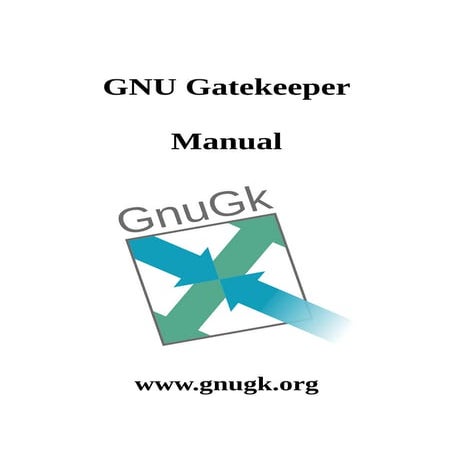 GNU Gatekeeper Manual version 5.13 - New release