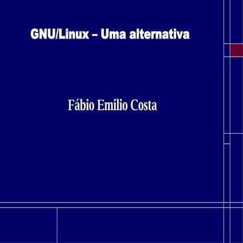 GNU/Linux - uma alternativa (nova versão)