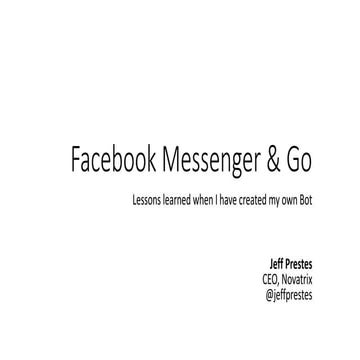 Facebook Messenger and Go