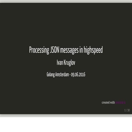 Processing JSON messages in highspeed