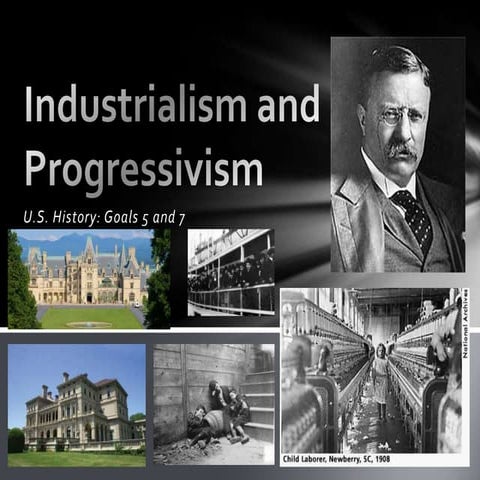 US History: Goal 5 & 7 