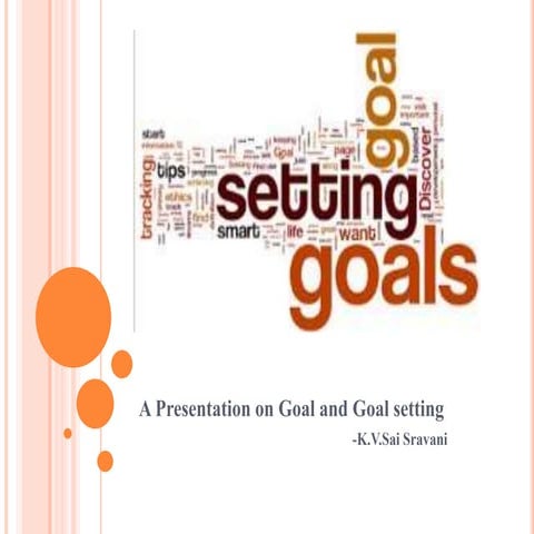 Goal and goal setting
