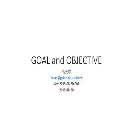 GOAL and OBJECTIVE