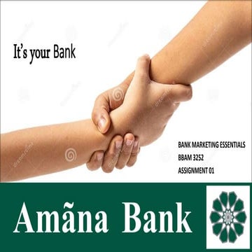 Goal diggers Marketing managment Marketing Mix 7p's of Amana Bank