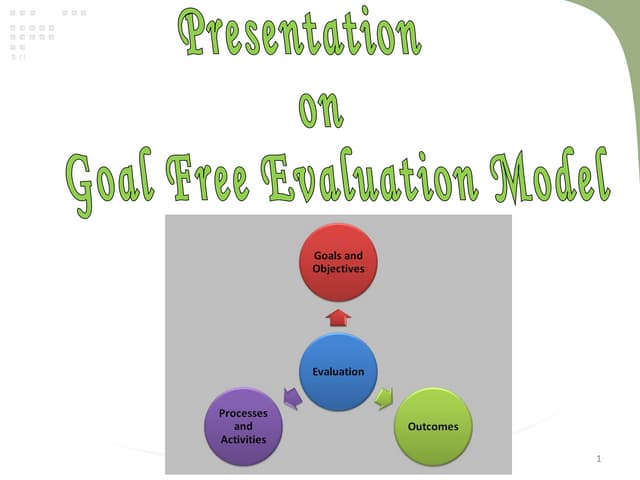 Goal free model