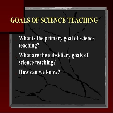 Goals of science teaching | PPTX