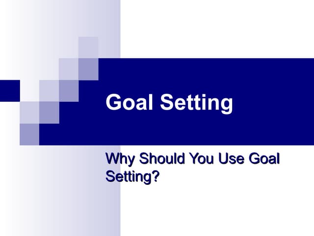 Goal setting-How to Set SMART GOALS | PPTX