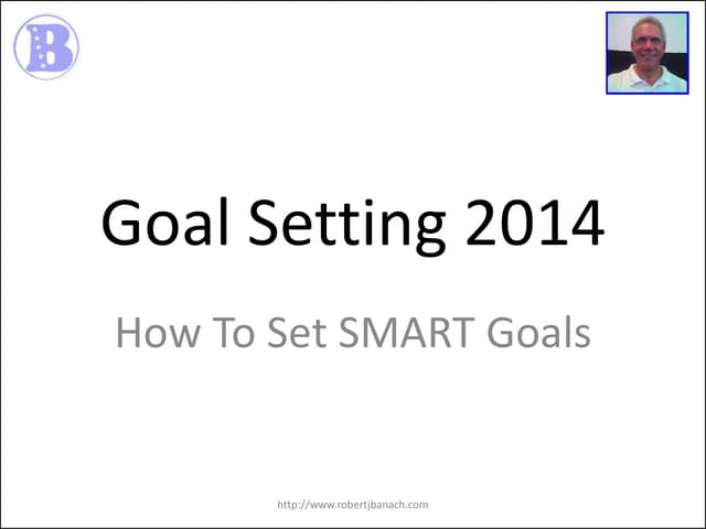 Goal Setting 2014 | Setting SMART Goals