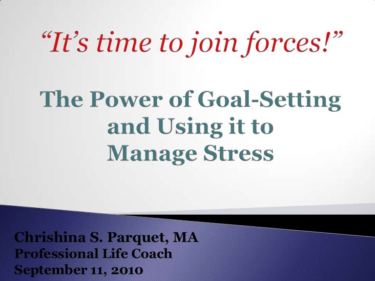 Goal Setting And Stress Management