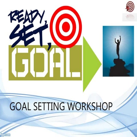 GOAL SETTING SEMINAR.ppt