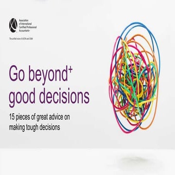 Go beyond+ good decisions