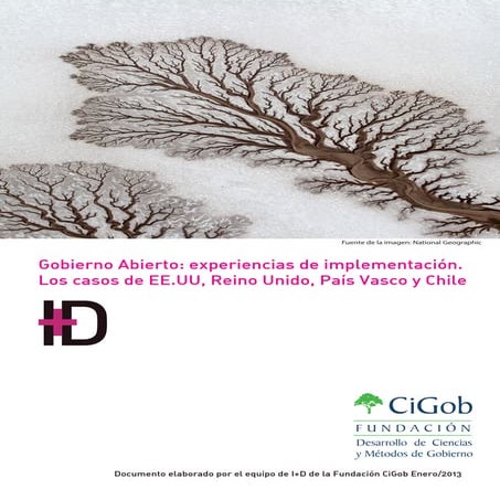 Gobierno Abierto: Experiencias de Implementación. Casos de EEUU, Reino Unido,...