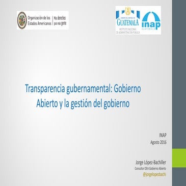 Transparencia gubernamental: Gobierno Abierto y la gestión del gobierno