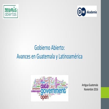 Gobierno Abierto: Avances en Guatemala y Latinoamérica