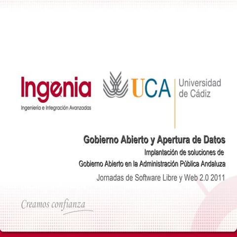 Gobierno abierto y Apertura de datos publicos (JSLWEB 2.0 2011 UCA)