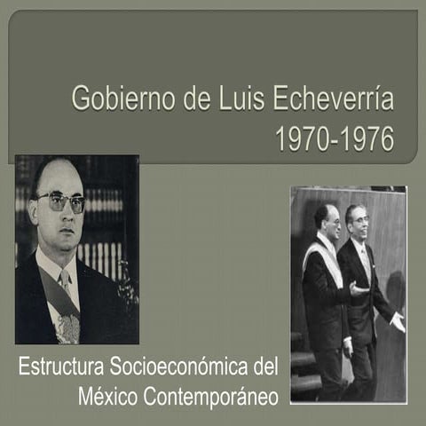Gobierno de luis echeverría 1970 1976 | PPT