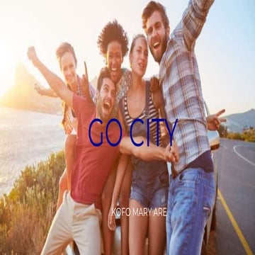 Go City Presentation - Kofo Mary Are.pptx