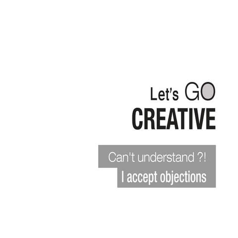 Go creative presentation