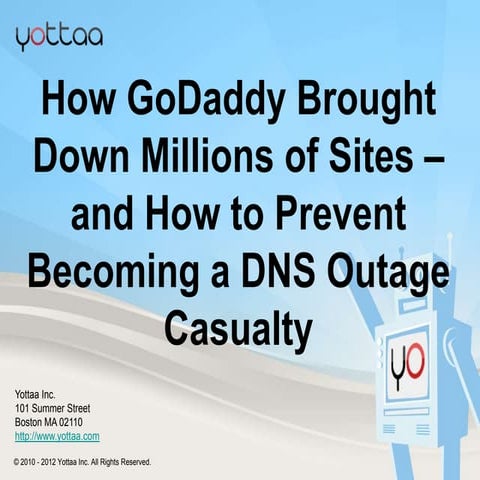 How GoDaddy Brought Down Millions of Sites – and How to Avoid Being a DNS Out...