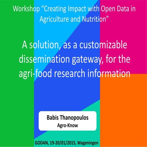 GODAN: A solution, as a customizable dissemination gateway to agri-food resea...