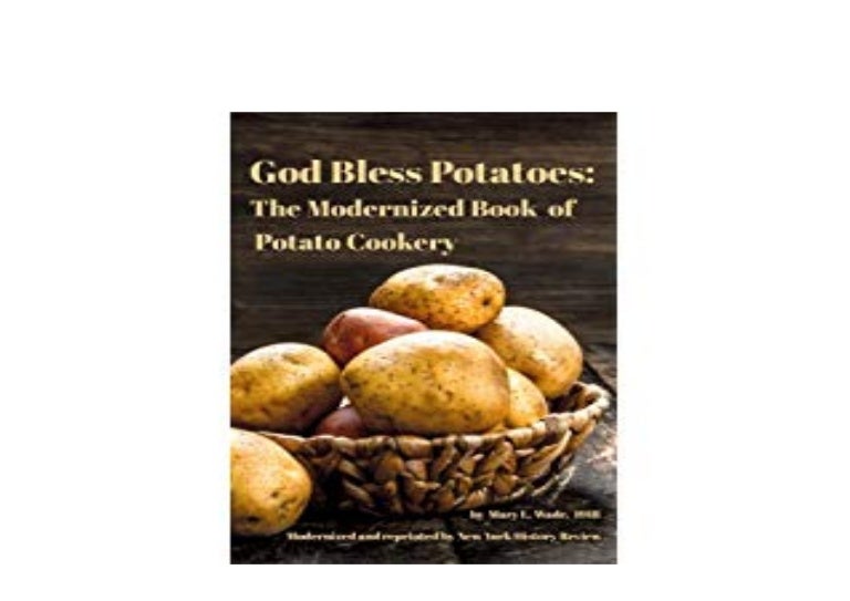 [FREE_EBOOK] LIBRARY God Bleb Potatoes The Modernized Book of Pota…