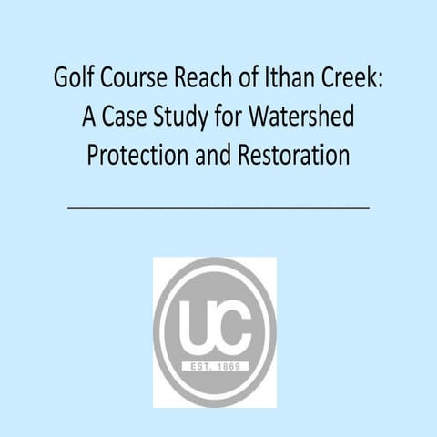 Golf Course Reach of Ithan Creek: A Case Study for Watershed Protection and R...
