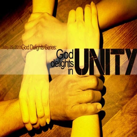 God Delights In Unity Preaching | May 29 | God Delights Series 4 | PPTX