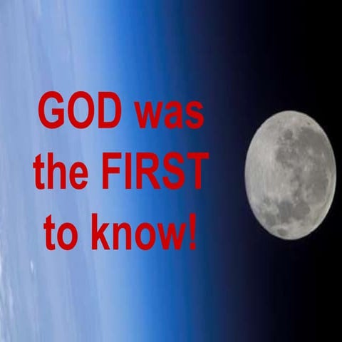 God first to know