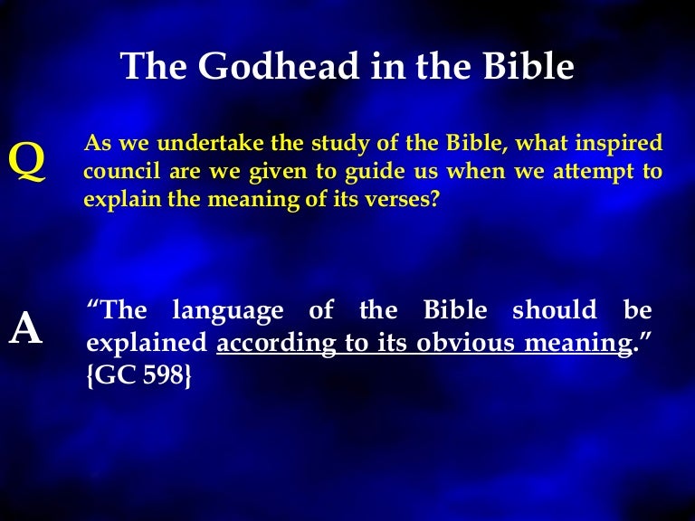 Godhead 2 Bible & EGW Position on the Godhead