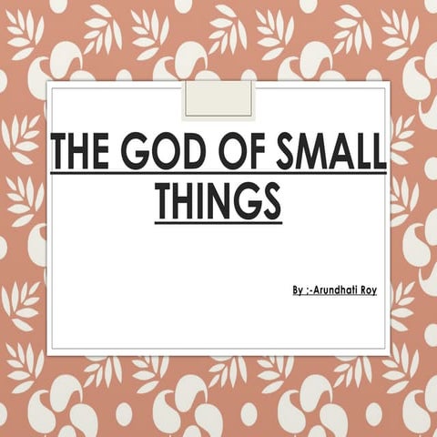 God_of_Small_Things_PPTarundhati roy 2.pptx