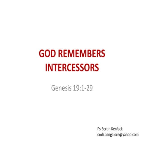God remembers intercessors