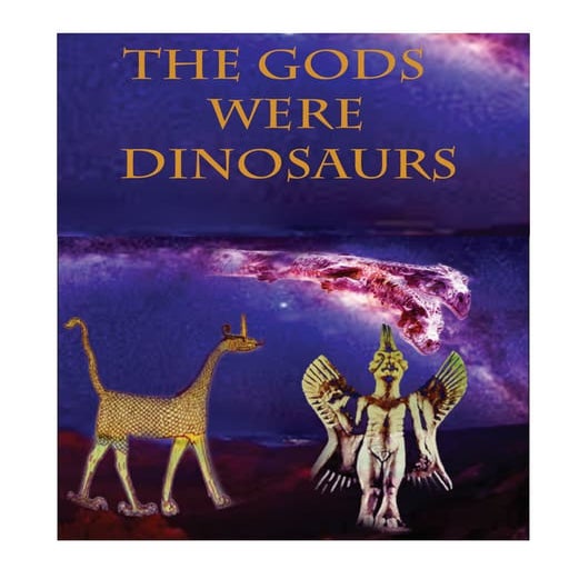 The Gods Were Dinosaurs.