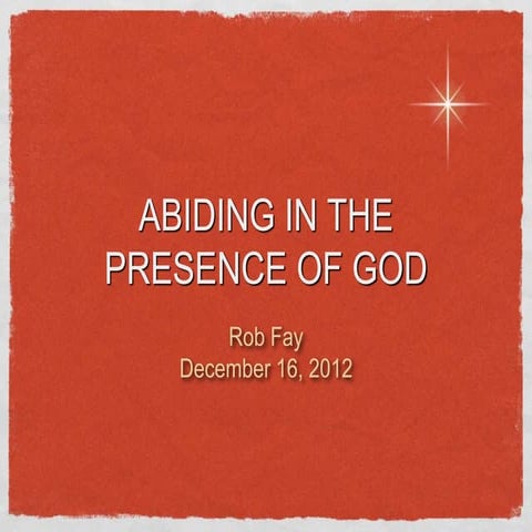 Abiding in the Presence of God