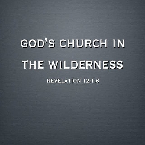 Gods True Church - A bible study on Revelation Chapter 12