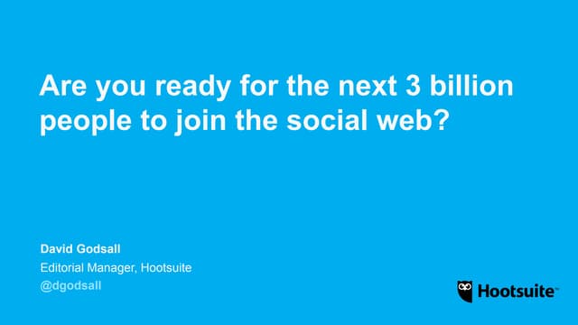 The Next 3 Billion People on Social