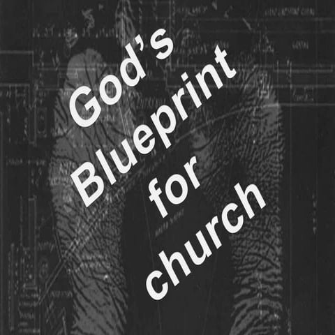 God’s blueprint for church