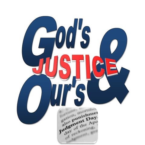 God's justice and ours presentation