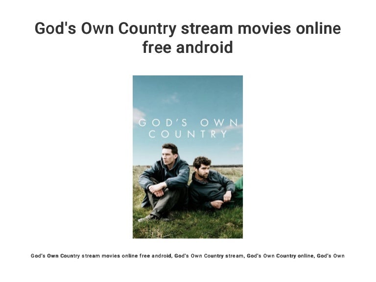 GodS Own Country Stream