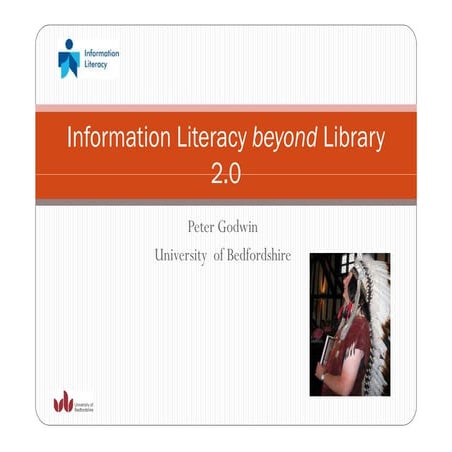 Godwin -  Information Literacy beyond Library 2.0
