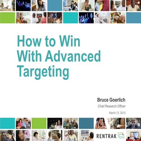 4A’s Transformation 2013 - March 12 - Rentrak - Bruce Goerlich